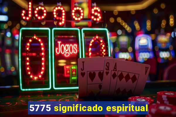 5775 significado espiritual